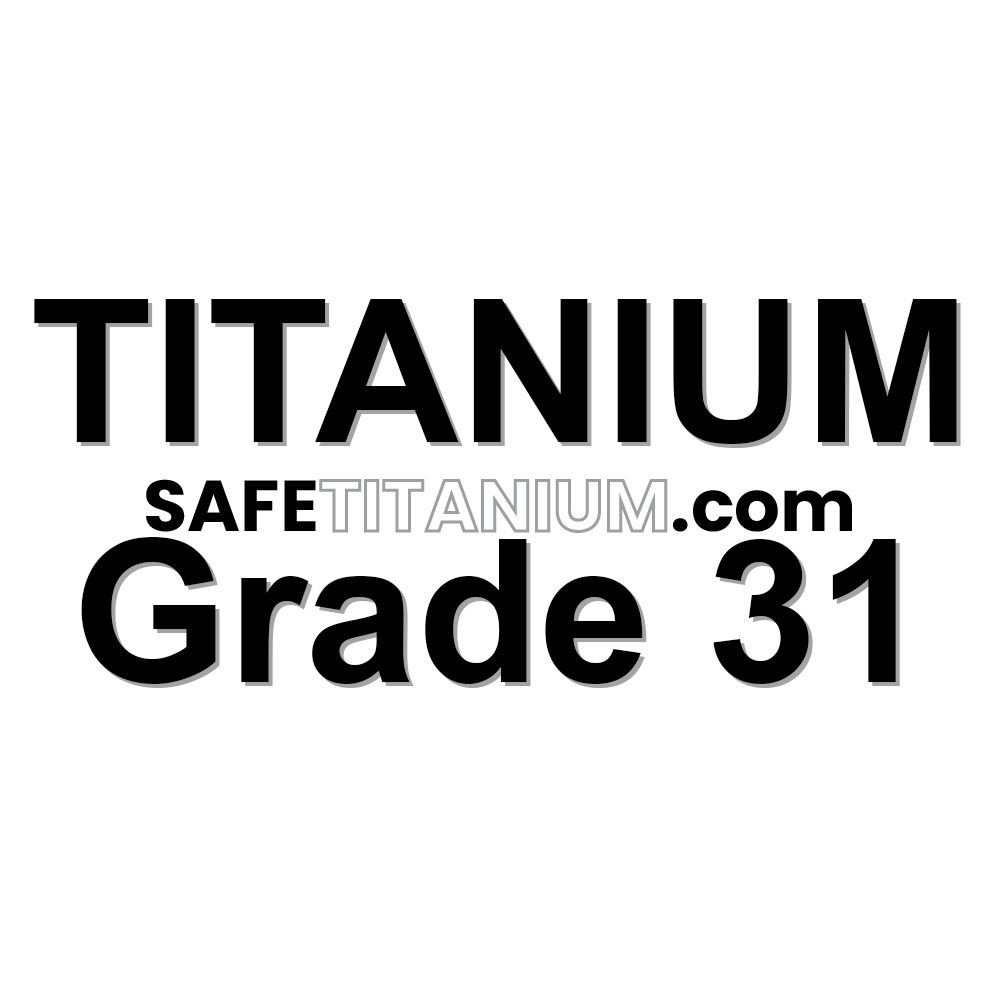 Titanium Grade 31